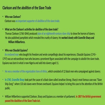 Clarkson and the Abolitionists for end of slavery