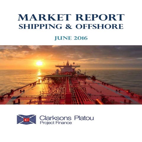 Clarksons Platou Shipping & Offshore market report 2016 | PDF