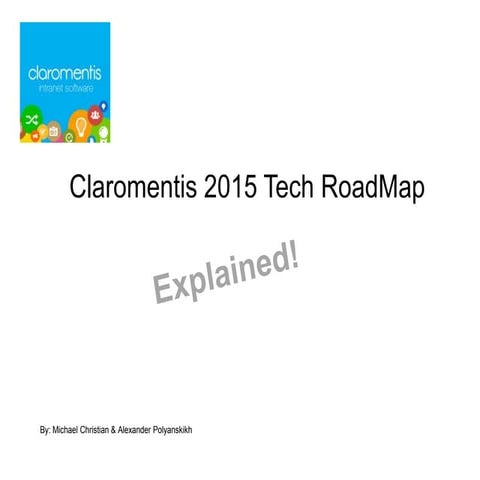 Claromentis Tech RoadMap 2015