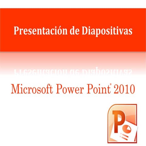 Comprehensive Guide to Microsoft PowerPoint 2010 Features and Tips | PDF