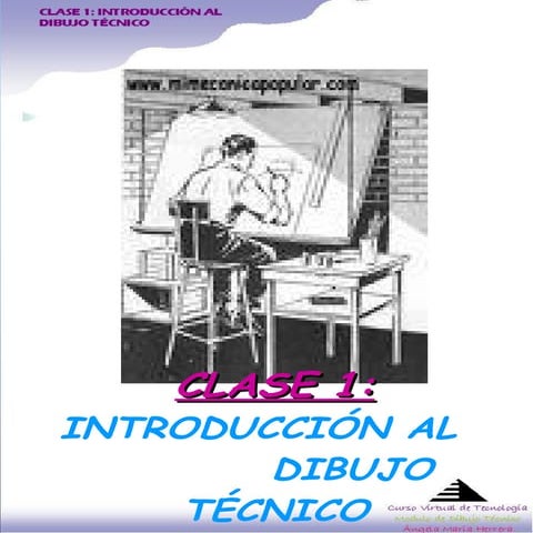 INTRODUCCION AL DIBUJO TECNICO CLASE 1
