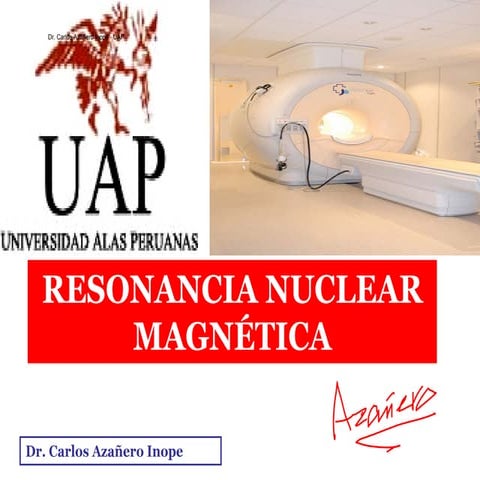 Clase 16 Resonancia Nuclear MagnéTica