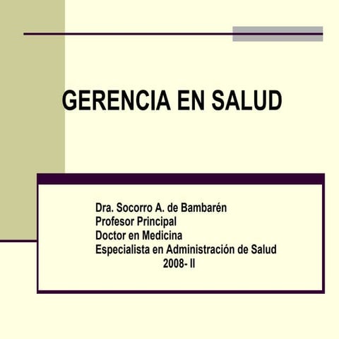 GERENCIA EN SALUD Clase 1 B Urp 2008 Ii