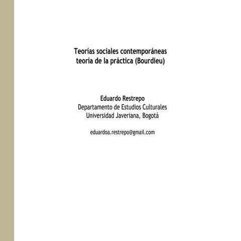 teorias contemporáneas 2: teoría de la práctica-Bourdieu