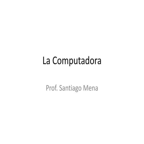 Clase 4-la computadora 2