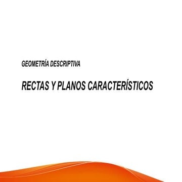 CLASE - GDS RECTAS Y PLANOS CARACTERISTICOS.pptx