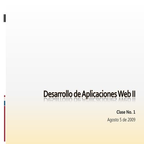 Desarrollo de Aplicaciones Web II - Sesión 01 - Introducción