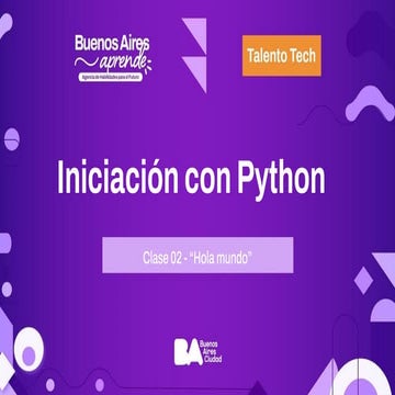 CLASE 2 DE INICIACION A LA PROGRAMACION DE PYTHON TALENTO TECH