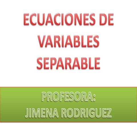 Clase 04 ecuación de variable separable
