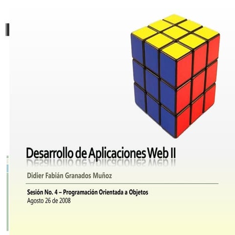 Desarrollo de Aplicaciones Web II - Sesión 04 - Programación Orientada a Objetos