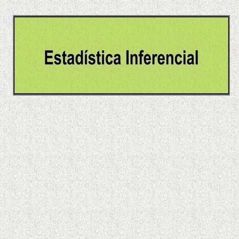 Estadistica InferenciaI