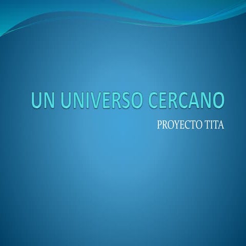 Clase 1-UN UNIVERSO CERCANO