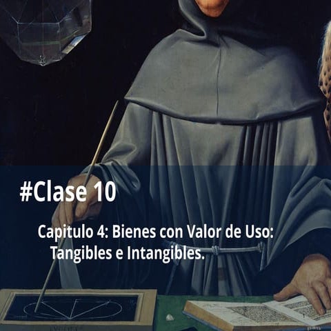 Clase 10 - Bienes con Valor de Uso-Tangibles e Intangibles.pdf