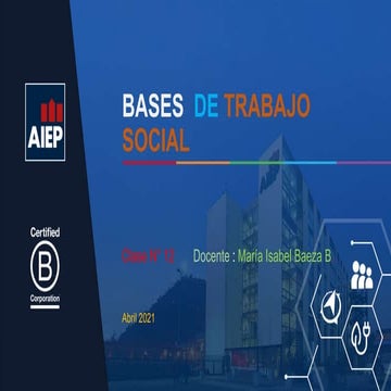Clase 12 bases del trabajo social (1)