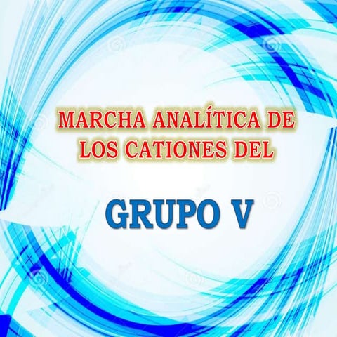 Clase 14 marcha analitica de los cationes del grupo v