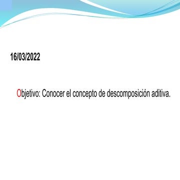 Clase 18 de marzo  descomposición aditiva de numeros hasta 10.000