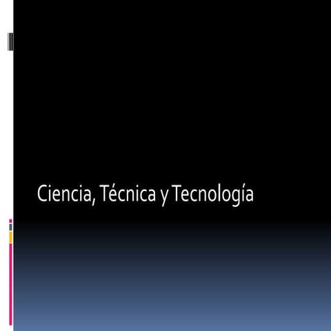 Ciencia Técnica y Tecnología