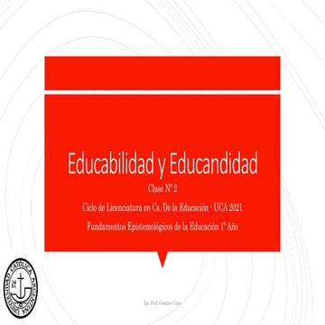 Clase 2 educabilidad y educandidad | PPSX