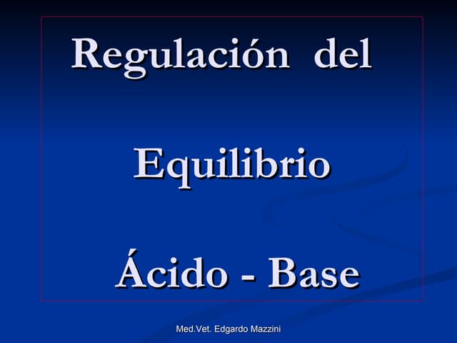 Clase 2  regulación del eq acbase