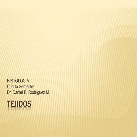 Clase de Histología: Tejidos