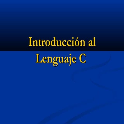 Clase 3introduccion a_lenguace_c