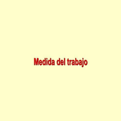 Medicion del trabajo