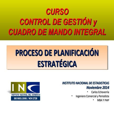 Clase 3 planificacion estrategica curso control gestion  y cuadro mando ine 