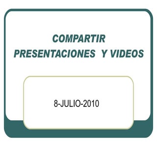 Compartir presentaciones, documento...