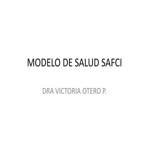 Clase 4 modelo de salud safci