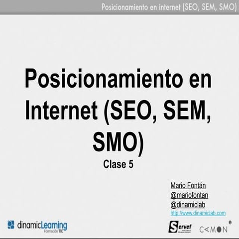 Posicionamiento SEO, SEM, SMO - Clase 5