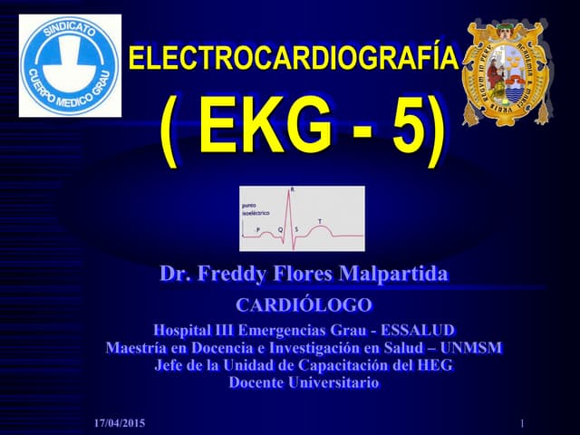 Clase 5 ekg 2015   Dr. Freddy Flore...