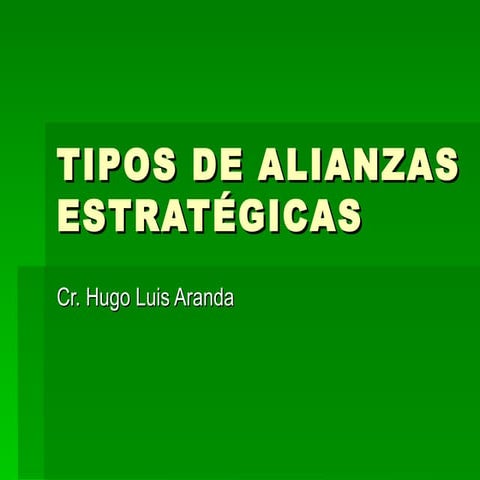 Clase 6  Tipos De  Alianzas