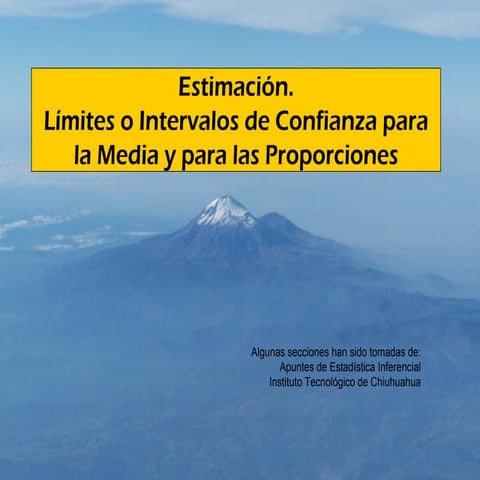 Estimacion. limites o intervalos de confianza para la media y para las proporciones