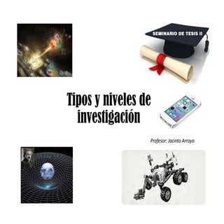 Clase 8 tipos y niveles de investig...