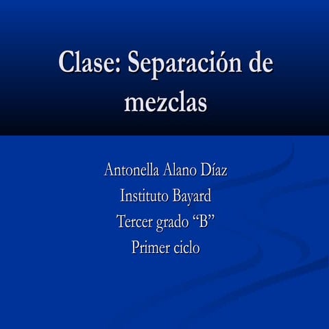 Alano Díaz - Separación de mezclas (3º grado)