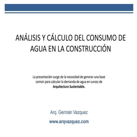 ANÁLISIS Y CÁLCULO DEL CONSUMO DE AGUA EN LA CONSTRUCCIÓN