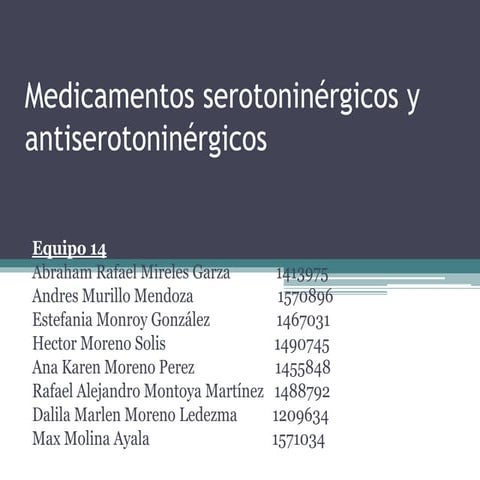 Medicamentos serotoninérgicos y antiserotoninérgicos