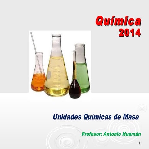 Clase de unidades quimica de masa
