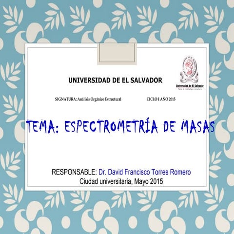 Clase espectrometría de masas 2015 | PPT