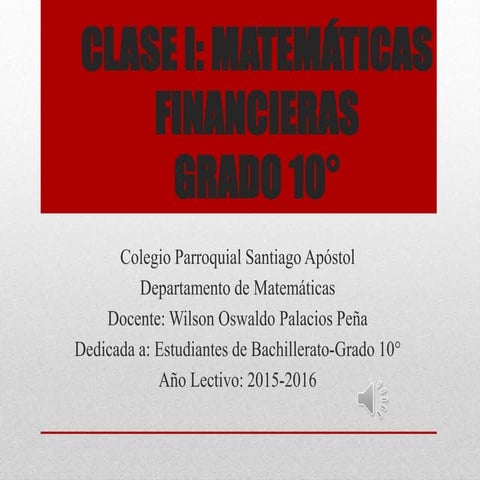 Clase 1 Unidad I Introduccion a la Matematica financiera | PDF