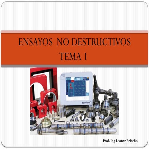 ENSAYOS NO DESTRUCTIVOS CLASES NUMERO UNO