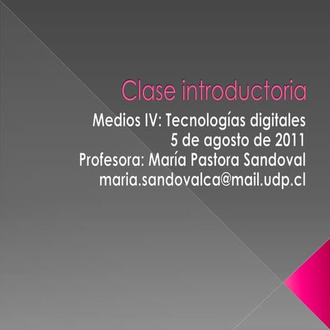 Clase introductoria Medios IV