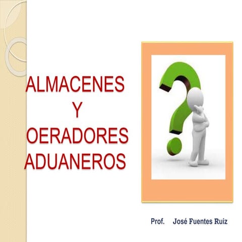 Derecho Aduanero - Operadores Aduaneros