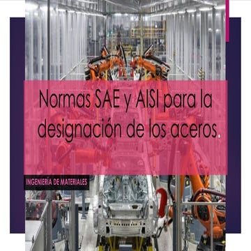 CLASE_ Normas SAE y AISI para la clasificacion de aceros.pdf