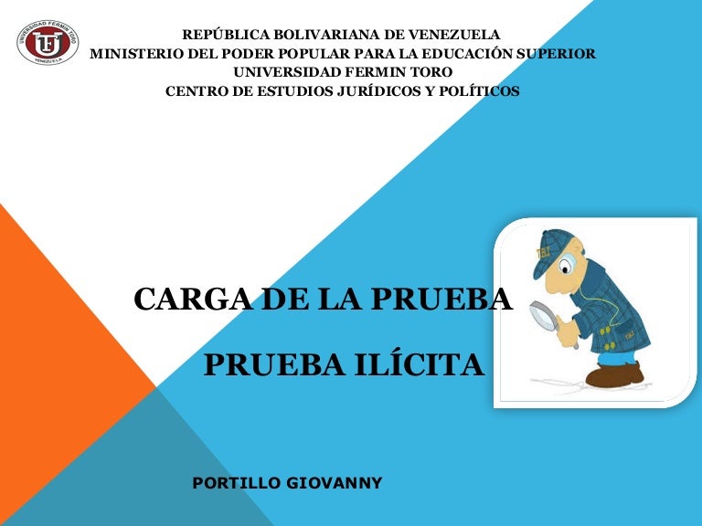 Carga de la Prueba Prueba Ilícita