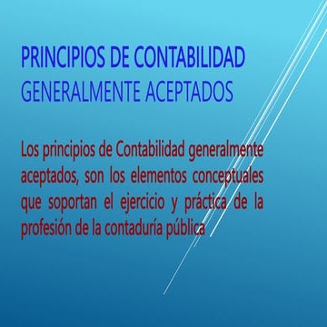CLASE PRINCIPIOS DE CONTABILIDAD. GENERALMENTE ACEPTADOS | PPTX