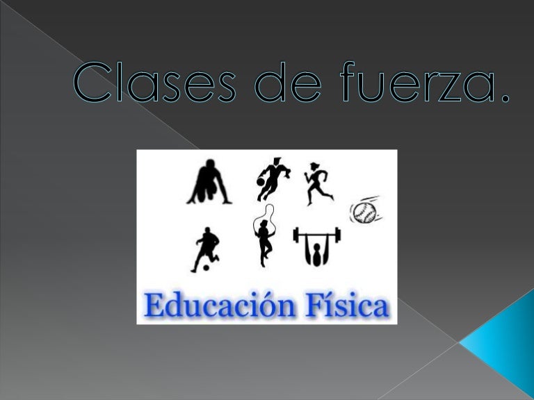 Clases de Fuerza