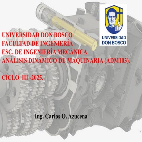 Dinámica de Motores Reciprocantes y Balanceo de Rotores.