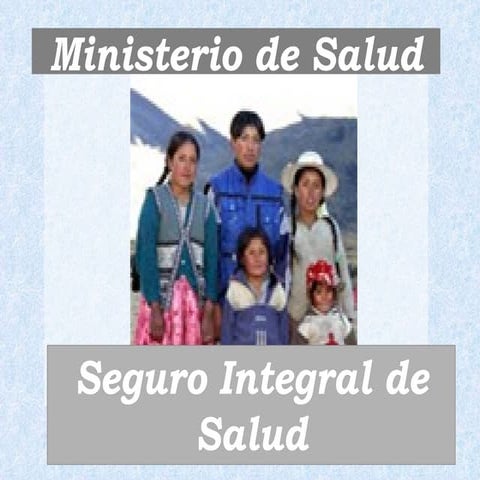 Seguro Integral de Salud | PPT