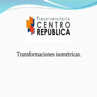 Clase transformaciones isometricas